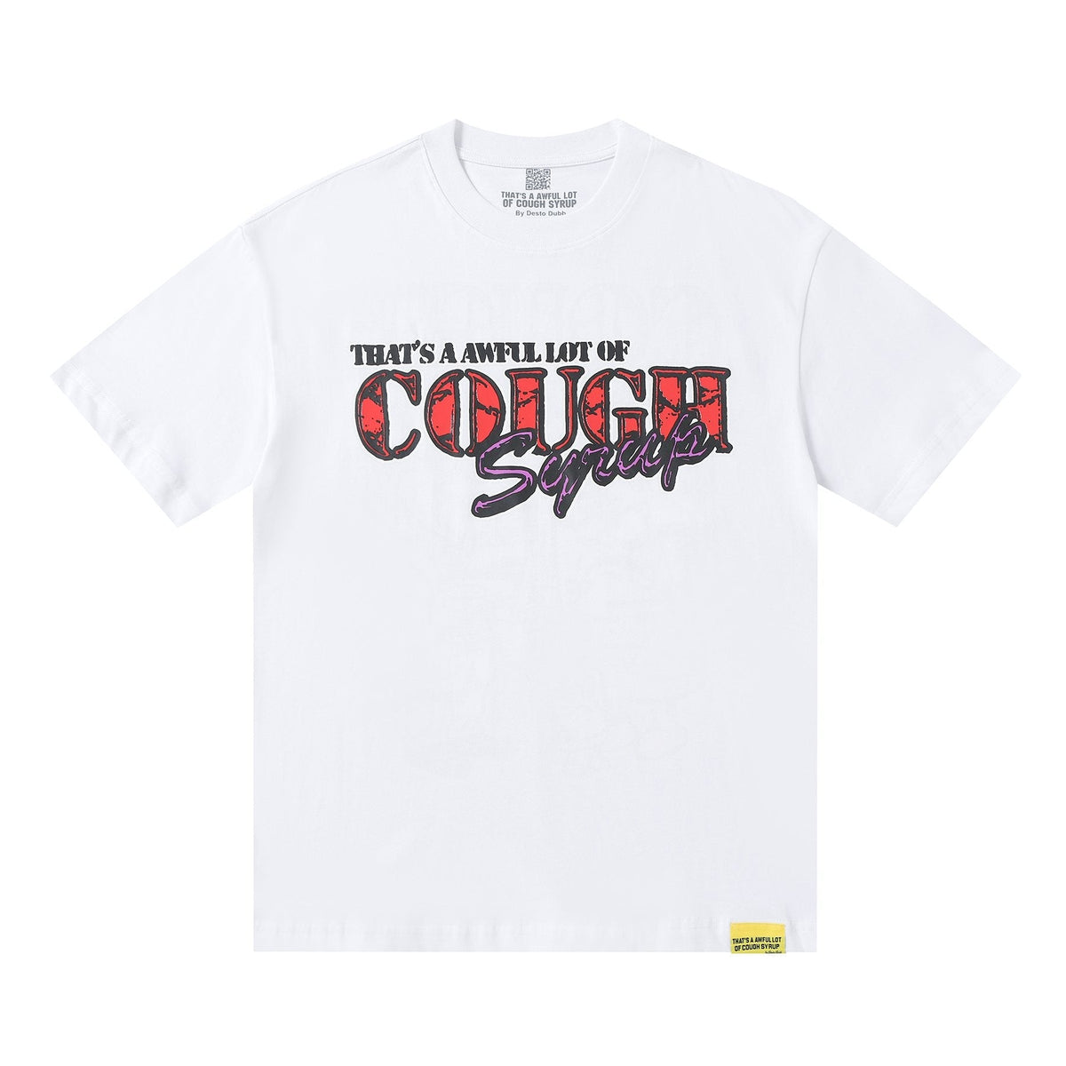 THAT'S A AWFUL LOT OF COUGH SYRUP Chest & Back Graphic T-Shirt ¡ª front