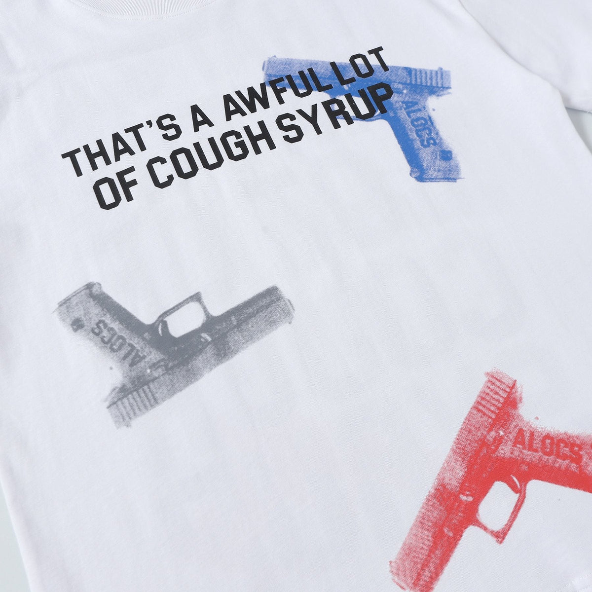 THAT'S A AWFUL LOT OF COUGH SYRUP Pistol Graphic Short-Sleeve T-Shirt ¡ª detail
