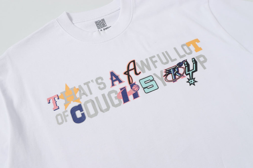 THAT'S A AWFUL LOT OF COUGH SYRUP Front & Back Graphic T-Shirt ¡ª detail